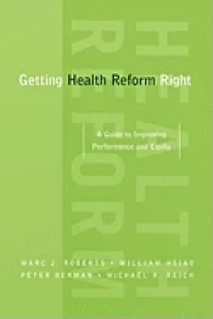 Image of getting health reform right a guide to improving performance and equity