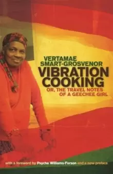 Image of Vibration Cooking : Or, The Travel Notes of a GeeChee Girl
