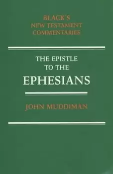 Image of The Epistle to the Ephesians - John Muddiman - Paperback - Used