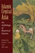 Image of islamic central asia an anthology of historical sources