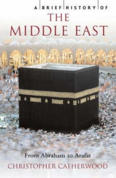 Image of A Brief History of the Middle East by Christopher Catherwood Paperback