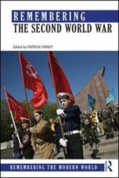 Image of Remembering the second world war by Patrick Finney