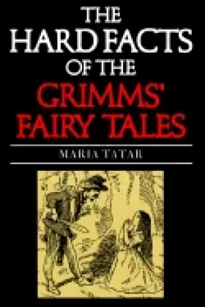 Image of hard facts of the grimms fairy tales expanded second edition