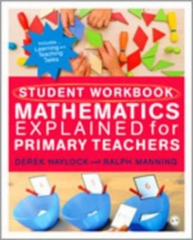 Image of Student Workbook for Mathematics Explained for Primary Teachers by Derek Haylock Paperback