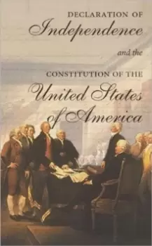 Image of The Declaration of Independence and the Constitution of the United States of America