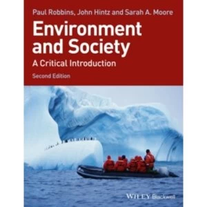 Image of Environment and Society: A Critical Introduction by Paul Robbins, Sarah A. Moore, John Hintz (Paperback, 2014)