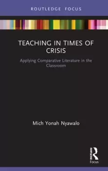 Image of Teaching in Times of CrisisApplying Comparative Literature in the Classroom