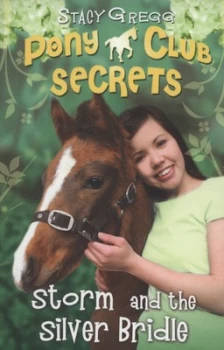 Image of Storm and the Silver Bridle by Stacy Gregg Paperback