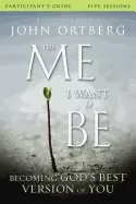 Image of me i want to be bible study participants guide becoming gods best version o