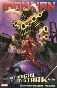 Image of The Secret Origin of Tony Stark. Part 2 by Kieron Gillen Paperback