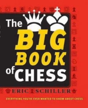 Image of The Big Book of Chess by Eric Schiller Paperback