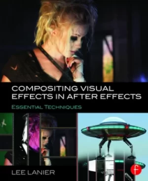 Image of Compositing Visual Effects in After EffectsEssential Techniques