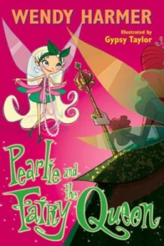 Image of Pearlie and the Fairy Queen by Wendy Harmer Book