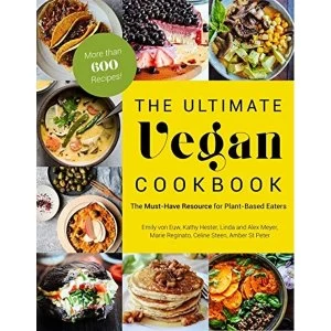 Image of The Ultimate Vegan Cookbook The Must-Have Resource for Plant-Based Eaters Paperback / softback 2018