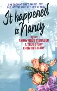 Image of it happened to nancy by an anonymous teenager a true story from her diary
