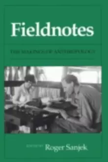 Image of Fieldnotes : The Makings of Anthropology