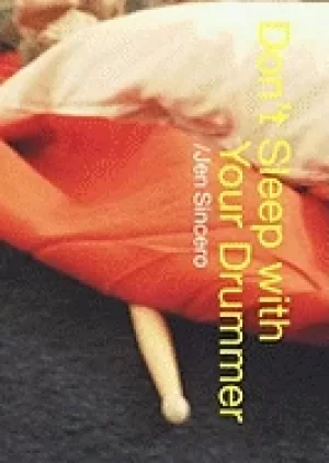 Image of dont sleep with your drummer sincero jen