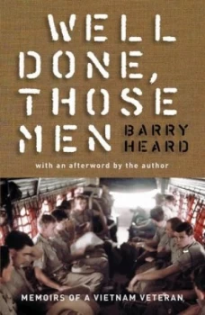 Image of Well Done Those Men by Barry Heard Hardback