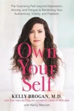 Image of Own your self by Kelly Brogan