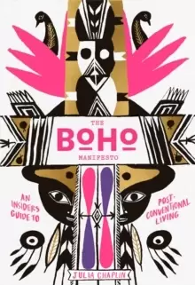 Image of The Boho Manifesto : An Insider's Guide to Post-Conventional Living