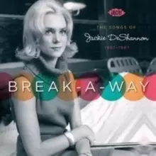 image of Break - A - Way: The Songs of Jackie Deshannon 1961-67