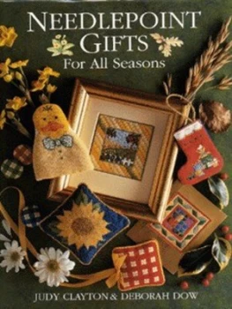 Image of Needlepoint Gifts for All Seasons by Judy Clayton and Deborah Dow Hardback