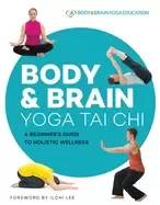 Image of body and brain yoga tai chi a beginners guide to holistic wellness