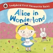 Image of Alice in Wonderland: Ladybird First Favourite Tales