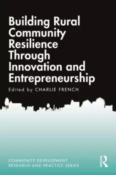 Image of Building Rural Community Resilience Through Innovation and Entrepreneurship