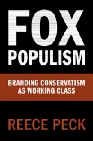 Image of fox populism branding conservatism as working class