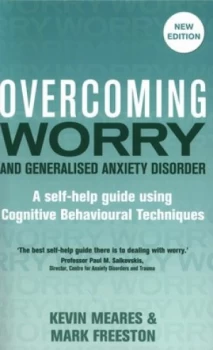 Image of Overcoming Worry and Generalised Anxiety Disorder by Mark Freeston Paperback