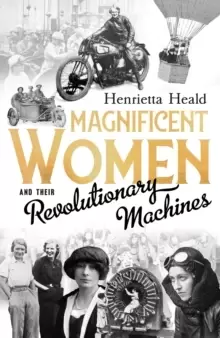 Image of Magnificent Women and Their Revolutionary Machines