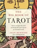Image of big book of tarot how to interpret the cards and work with tarot spreads fo
