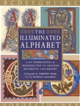 Image of The Illuminated Alphabet by Timothy Noad Hardback