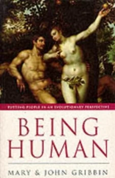 Image of Being Human by John Gribbin Paperback