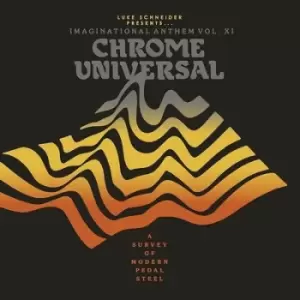 image of Various Artists - Imaginational Anthem: Chrome Universal: A Survey of Modern Pedal Steel - Volume XI CD Album - Used