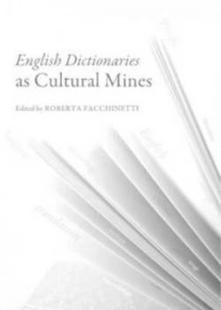 Image of English Dictionaries As Cultural Mines by Roberta Facchinetti Hardback