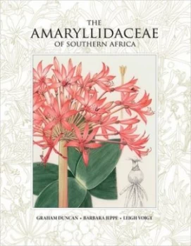 Image of The Amaryllidaceae of Southern Africa by Graham Duncan Hardback