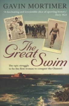 Image of The Great Swim by Gavin Mortimer Paperback