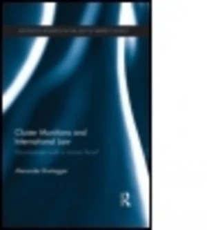 Image of Cluster Munitions and International Law by Alexander Breitegger Paperback