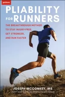 Image of Pliability For Runners : The Breakthrough Method to Stay Injury-Free, Get Stronger and Run Faster