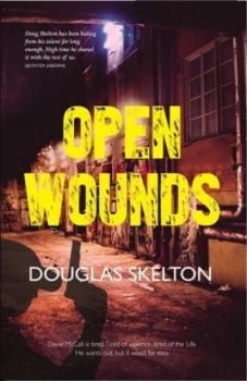 Image of Open Wounds by Douglas Skelton Book