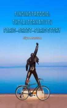 Image of Finding Freddie: The (Alternative) Paris-Brest-Paris Story