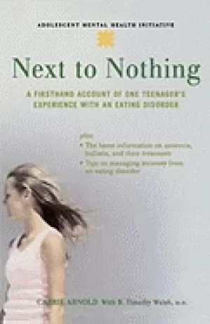 Image of next to nothing a firsthand account of one teenagers experience with an eat