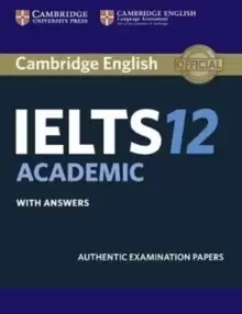 Image of Cambridge IELTS 12 Academic Student's Book with Answers : Authentic Examination Papers