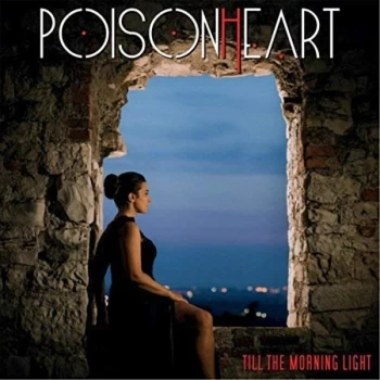 image of Poisonheart - Till the Morning Light CD