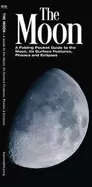 Image of moon a folding pocket guide to the moon its surface features phases and ecl