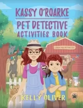 Image of Kassy O'Roarke Pet Detective Activities Book - Kelly Oliver - Paperback - Used