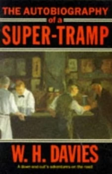 Image of The Autobiography of a Super-Tramp by W. H Davies Paperback