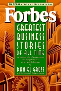 Image of Forbes Greatest Business Stories of All Time by Forbes Magazine Staff Paperback
